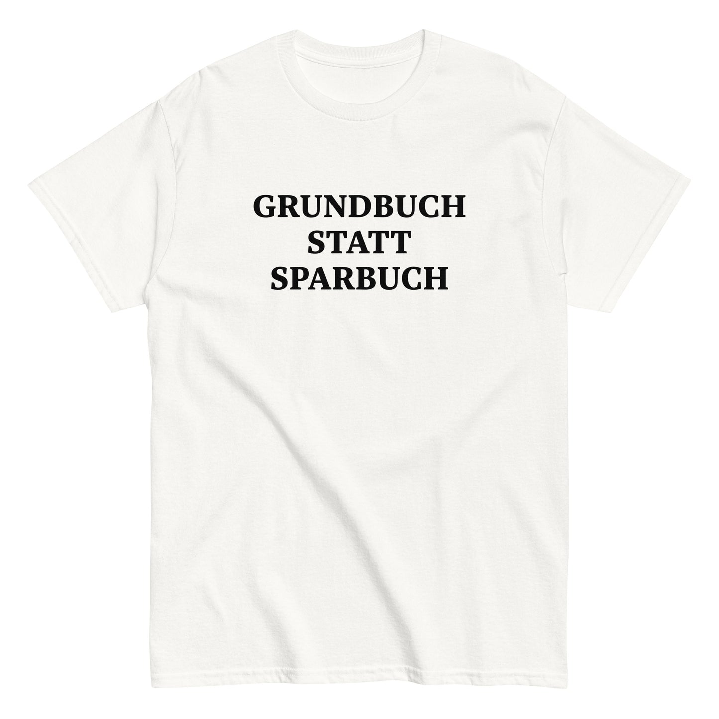 GRUNDBUCH STATT SPARBUCH T-Shirt - financeshirts.de