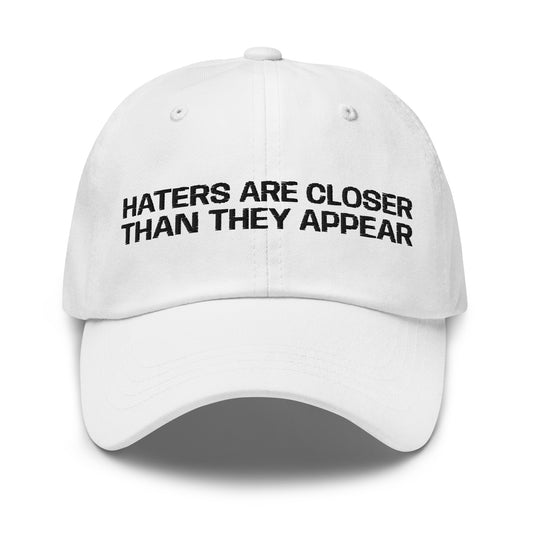 HATERS ARE CLOSER THAN THEY APPEAR Cap - financeshirts.de