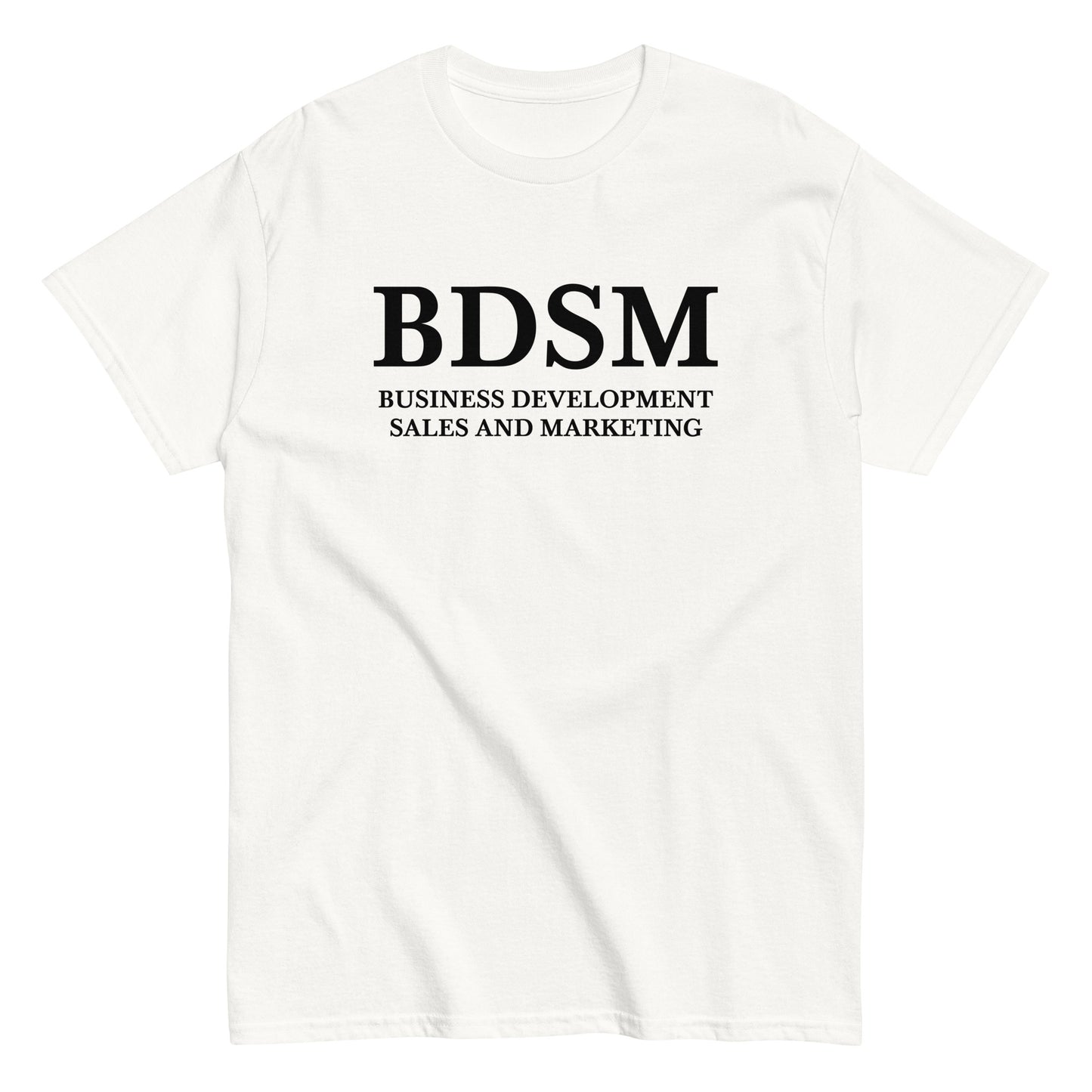 BDSM - BUSINESS DEVELOPMENT SALES AND MARKETING T-Shirt - financeshirts.de