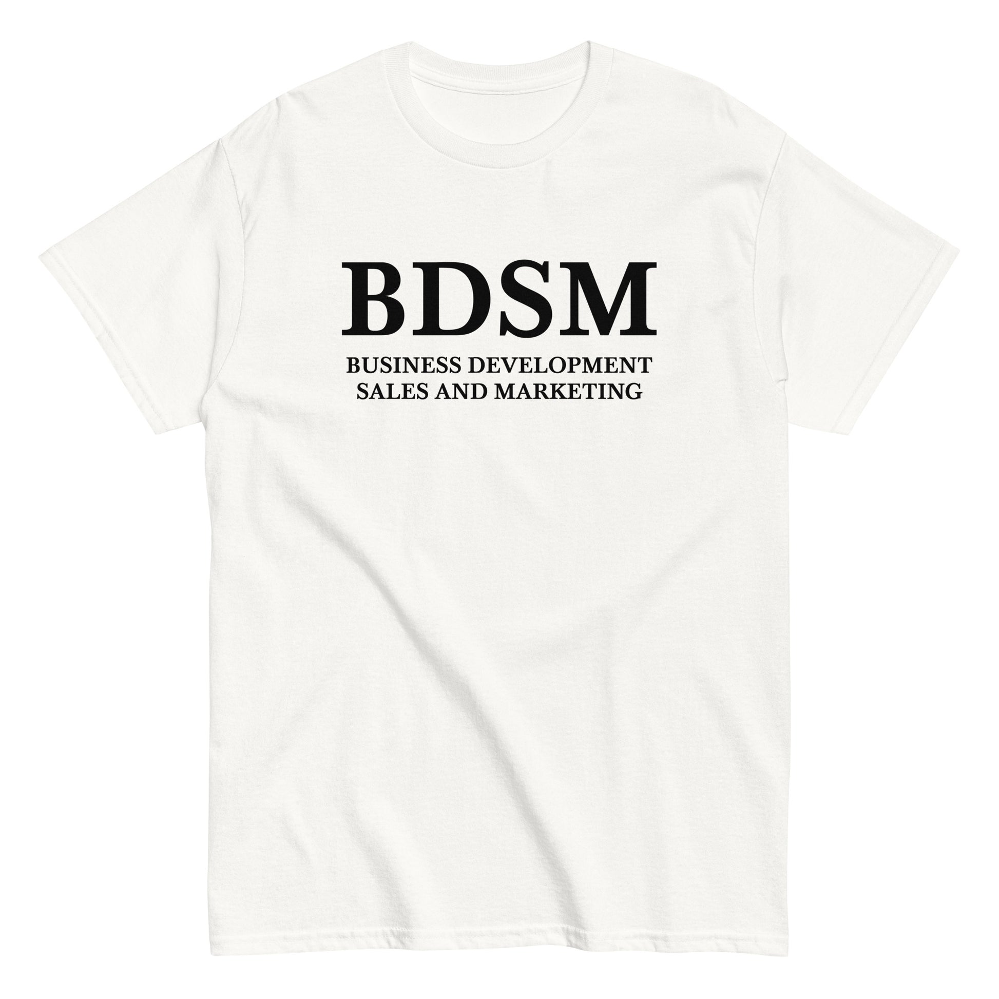 BDSM - BUSINESS DEVELOPMENT SALES AND MARKETING T-Shirt - financeshirts.de