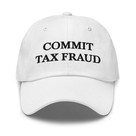 COMMIT TAX FRAUD Cap - financeshirts.de