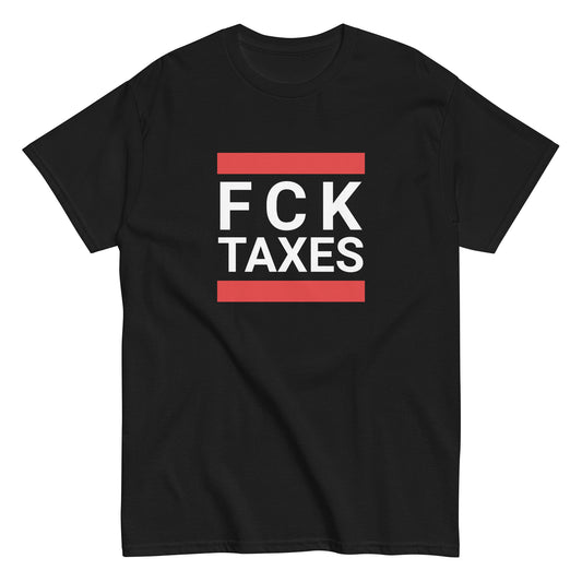 FCK TAXES T-Shirt - financeshirts.de