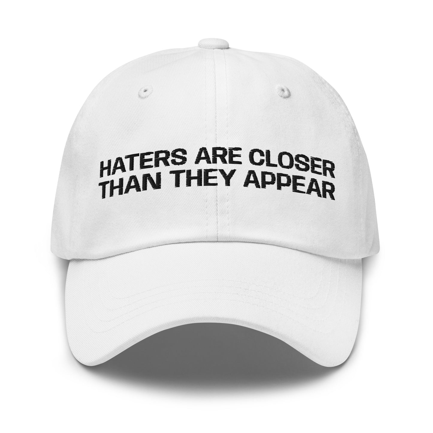 HATERS ARE CLOSER THAN THEY APPEAR Cap - financeshirts.de