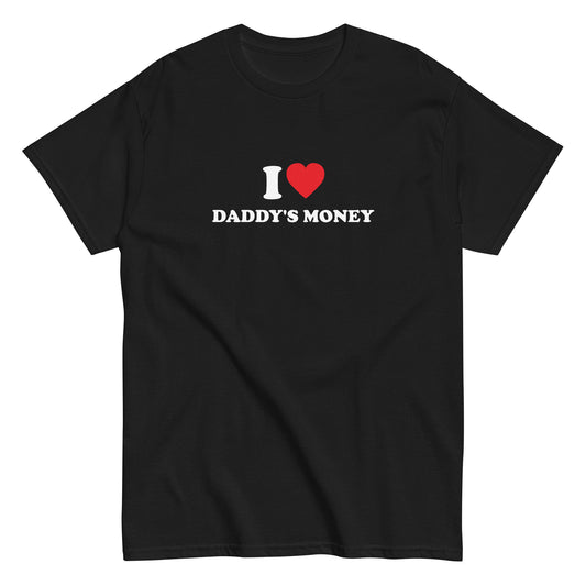 I LOVE DADDY'S MONEY T-Shirt - financeshirts.de