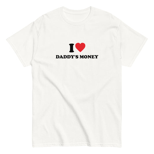 I LOVE DADDY'S MONEY T-Shirt - financeshirts.de