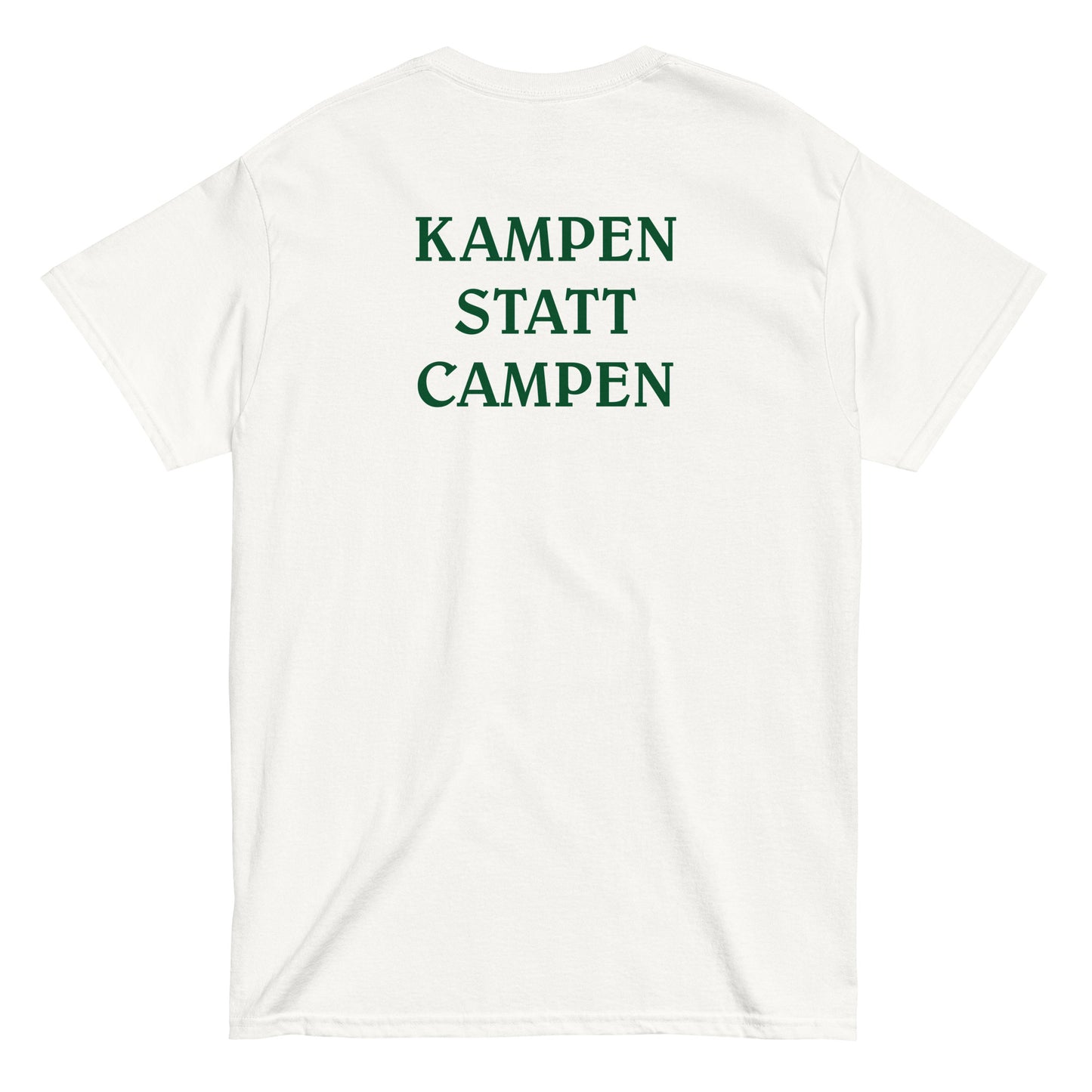 KAMPEN STATT CAMPEN [BACKPRINT] T-Shirt - financeshirts.de