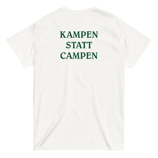 KAMPEN STATT CAMPEN [BACKPRINT] T-Shirt - financeshirts.de