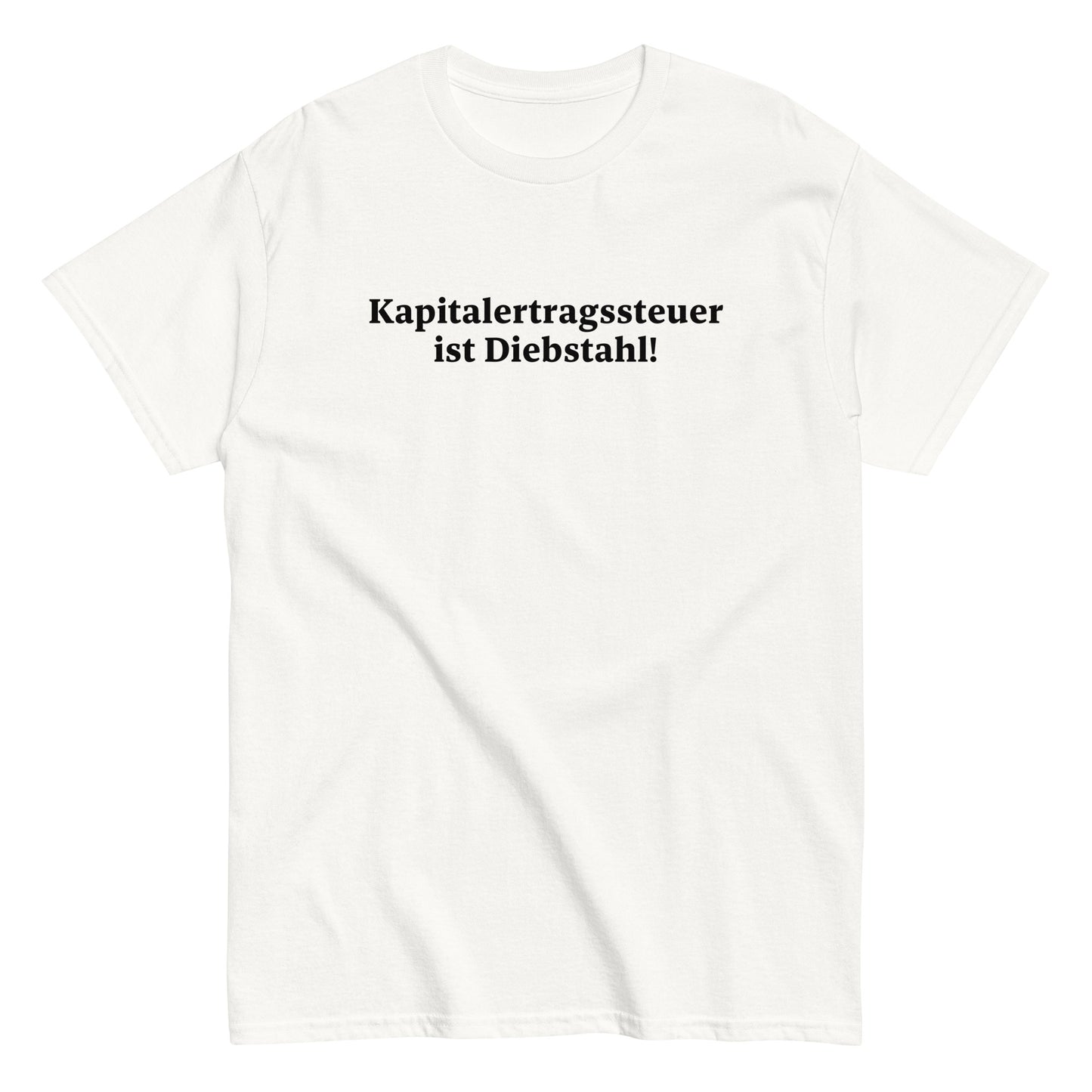 KAPITALERTRAGSSTEUER IST DIEBSTAHL! T-Shirt - financeshirts.de