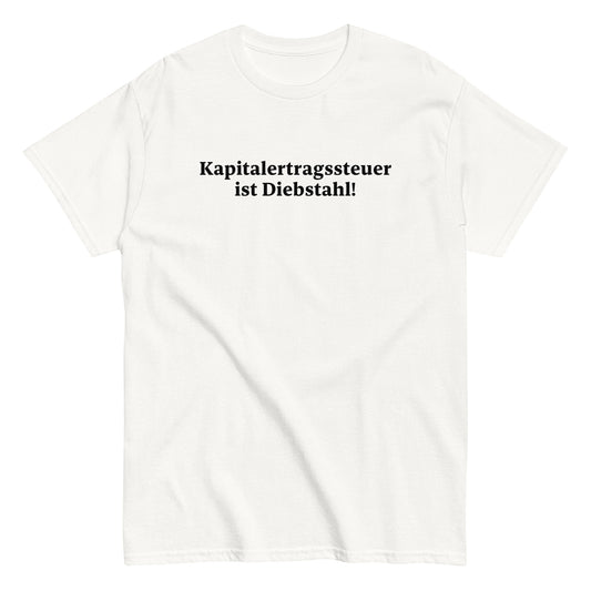KAPITALERTRAGSSTEUER IST DIEBSTAHL! T-Shirt - financeshirts.de