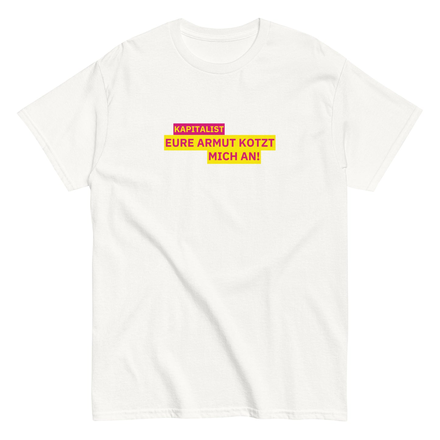 KAPITALIST - EURE ARMUT KOTZT MICH AN! T-Shirt - financeshirts.de