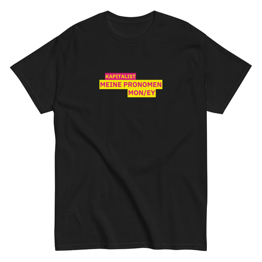 KAPITALIST - MEINE PRONOMEN MON/EY T-Shirt - financeshirts.de