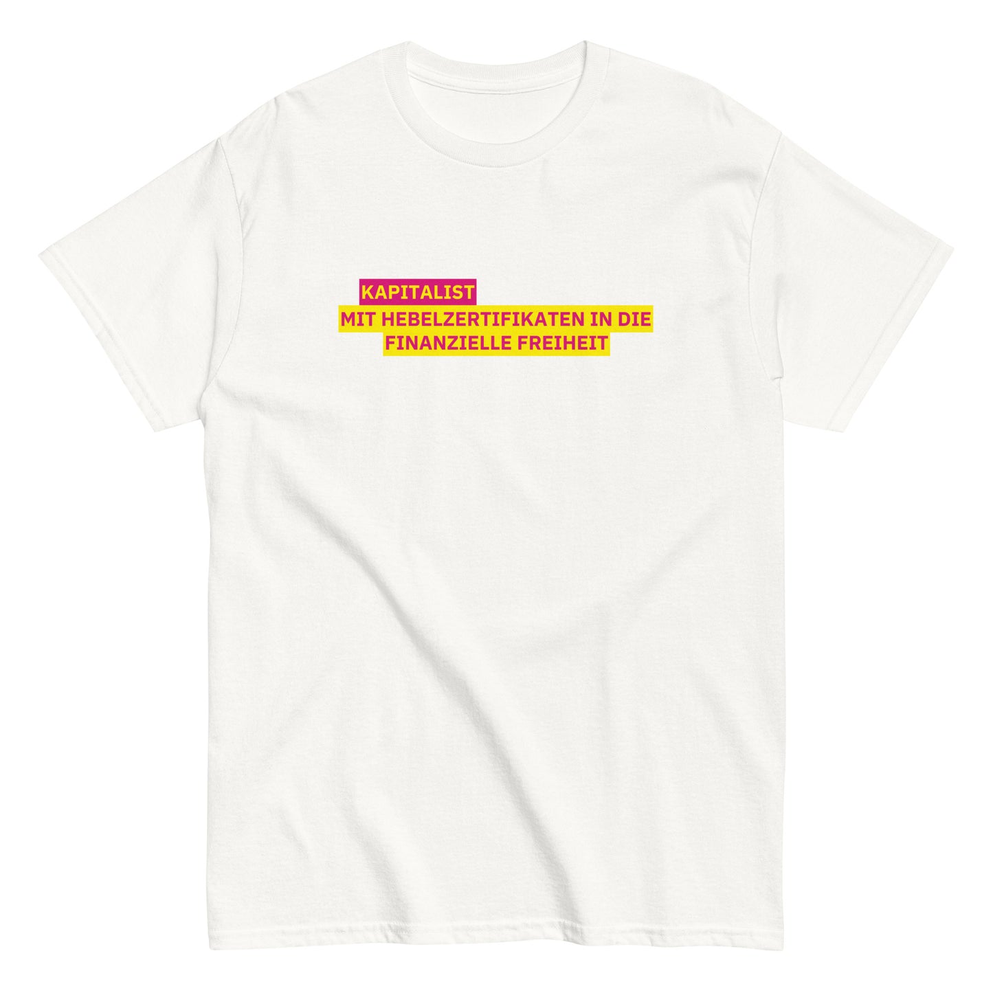 KAPITALIST - MIT HEBELZERTIFIKATEN IN DIE FINANZIELLE FREIHEIT T-Shirt - financeshirts.de