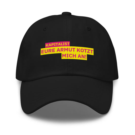 KAPITALIST - EURE ARMUT KOTZT MICH AN! Cap