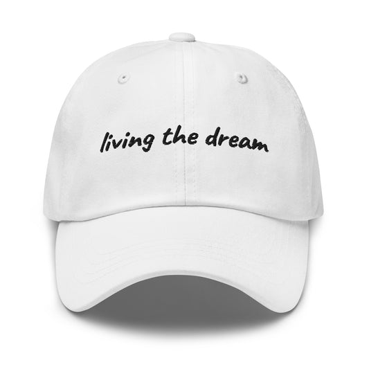living the dream Cap