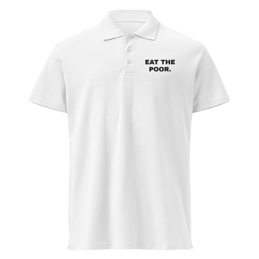 EAT THE POOR. Poloshirt